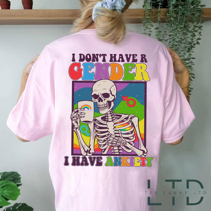 I Don't Have A Gender I Have Anxiety Shirt, Non Binary Shirt, Funny Non Binary Tee , Lgbt Skeleton Aesthetic, Queer Anxiety