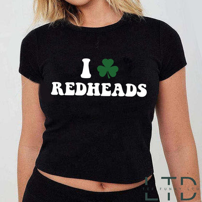 I Love Redheads Shirt, St Patricks Day Shirt, Irish Cropped Tee, Ginger Cropped Tee, Shamrock Cropped Tee, Ireland Women’s Shirt.