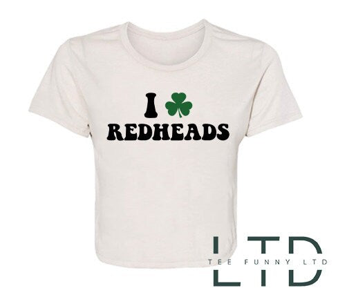 I Love Redheads Shirt, St Patricks Day Shirt, Irish Cropped Tee, Ginger Cropped Tee, Shamrock Cropped Tee, Ireland Women’s Shirt.