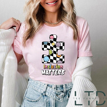 Inclusion Matters Shirt, Neurodiversity Shirt, Autism Acceptance Shirt, Speech Therapy Shirt, Autism Therapy, Autism Awareness Shirt