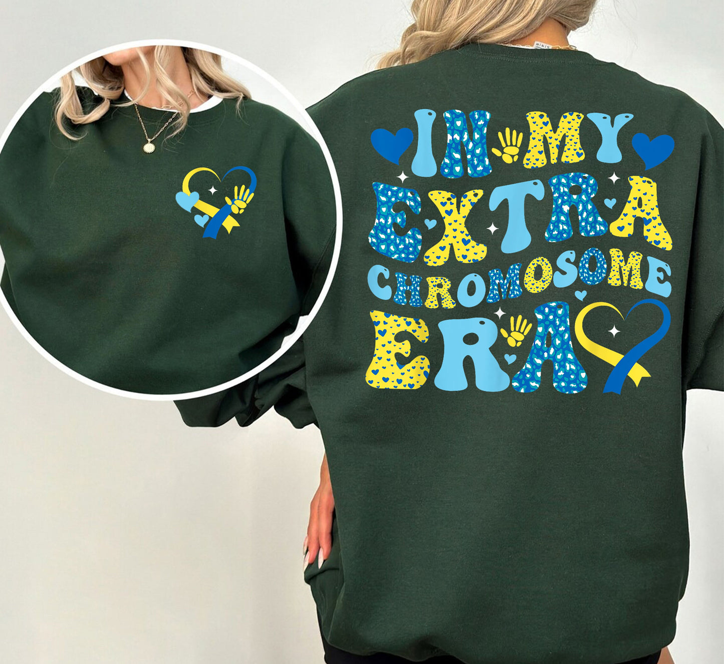 In My Extra Chromosome Era Sweatshirt, Down Syndrome Awareness Hoodie,T21 Down Syndrome Shirt,Blue Yellow Ribbon,Down Warrior,Support Shirt