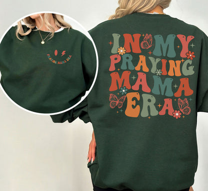 In My Praying Mama Era Sweatshirt, Christian Mom Shirt, Christian Mom, Gift For Mom, Mother's Day Gift, Christian Hoodie,Praying Mom Era