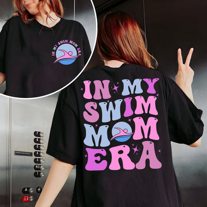 In My Swim Mom Era Sweatshirt, Swim Mom Sweater, Swim Team Mom Shirt, Swimmer Mom Shirt, Swim Meet Shirt, Swim Mom Life, Proud Swim Mom Tee