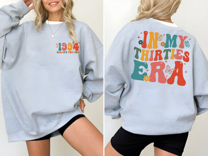 In My Thirties Era Shirt, 30th Birthday Shirt, In My Thirties Era Sweatshirt, Personalized Birthday Shirt,30th Birthday Gift,Custom Birthday