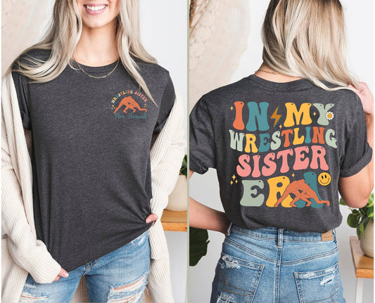In My Wrestling Sister Era Sweatshirt, Wrestling Sister, Wrestling Lover, Wrestling Hoodie, Sports Sister Gift, Trendy Women Tee, Girls Gift