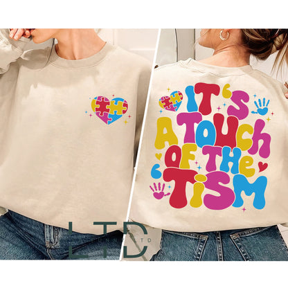 It's A Touch Of The Autism Shirt, Autism Awareness Shirt, Autism Mom Shirt, Autism Teacher Gift, Neurodiversity Shirt, Autism Support