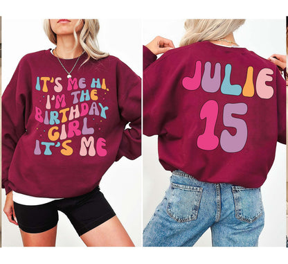 It's Me Hi I'm the Birthday Girl It's Me T-Shirt, Custom Birthday Shirt, Birthday Party Sweatshirt, Gift For Tee