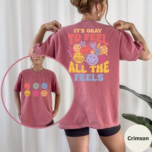 It's Okay To Feel All The Feels Shirt, Mental Health Awareness Shirt, Psychologists Shirt, Therapy Shirt, Mental Health Matters Shirt, Girl