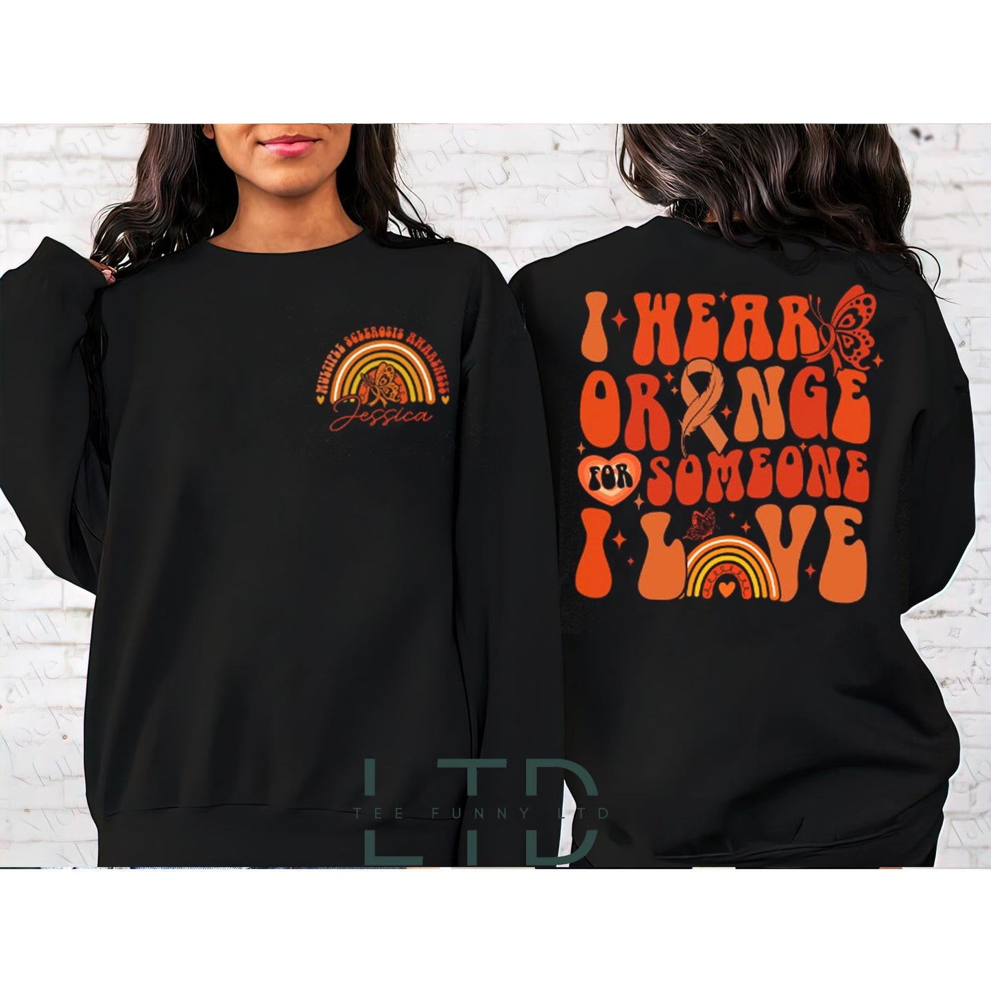 I Wear Orange For Multiple Sclerosis, Personalized Multiple Sclerosis Awareness Shirt, MS Warrior Sweatshirt, MS Support Gift Shirt