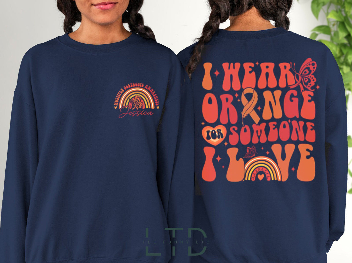 I Wear Orange For Multiple Sclerosis, Personalized Multiple Sclerosis Awareness Shirt, MS Warrior Sweatshirt, MS Support Gift Shirt