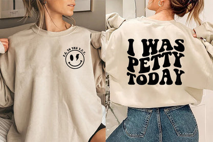 I Was Petty Today Retro Wavy Funny Saying Front and Back Shirt, I Was Petty Today T-Shirt, I Was Petty Shirt, Petty Shirt, Funny Petty Shirt