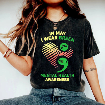 In May We Wear Green Summer Shirt, Mental Health Awareness Shirt, Green Ribbon Tee, Mental Health Matter, Therapist Tee,Psychologist tee