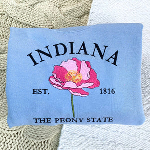 Indiana State Sweatshirt or Hoodie, Embroidered Gift - Est. 1816 Peony Flower