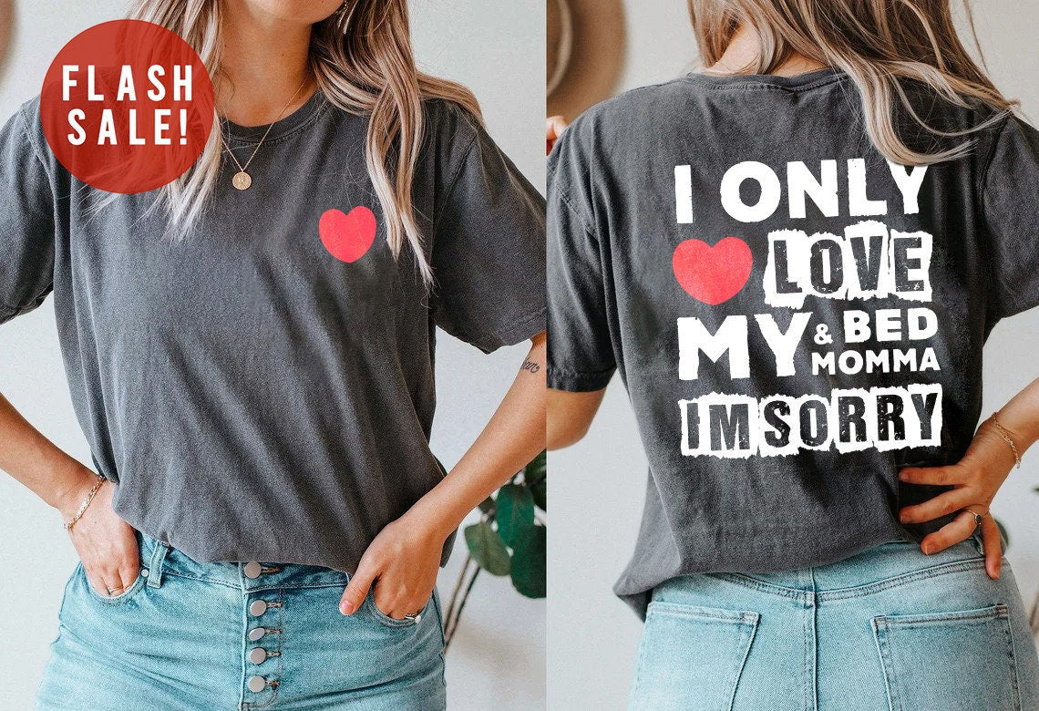 I only love my bed & my momma, I’m sorry kids Drake tee  kids shirts  baby shirts  kids drake shirt gift, mother day shirt, funny gift