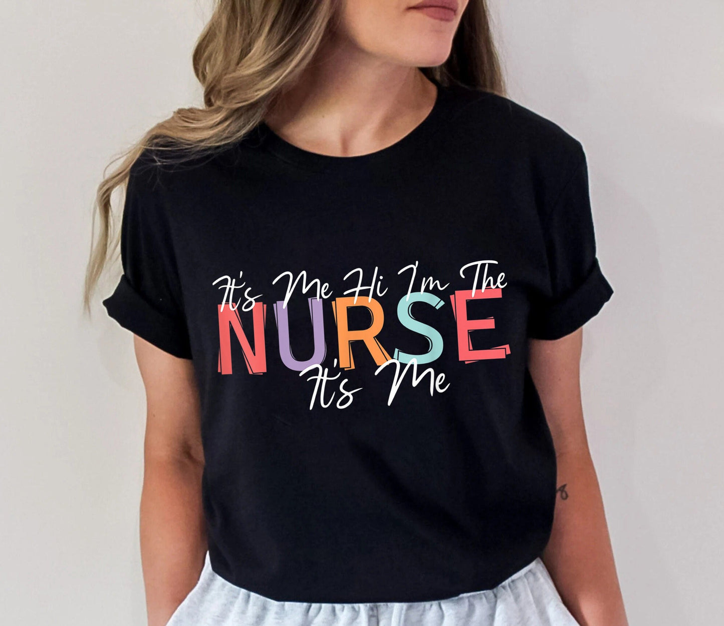 Its Me Hi I'm The Nurse RN ER NICU Nursing T-shirt, Funny Nurse Shirt, Nurse Life Tee, Nurse Party