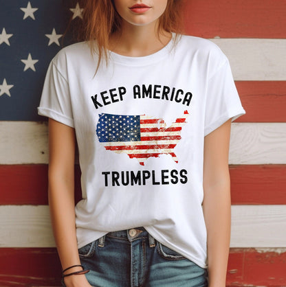 Keep America Trumpless Shirt, Front And Back Anti-Trump Graphic Tees, Anti-Trump Gift For Democrats, American Flag Shirt