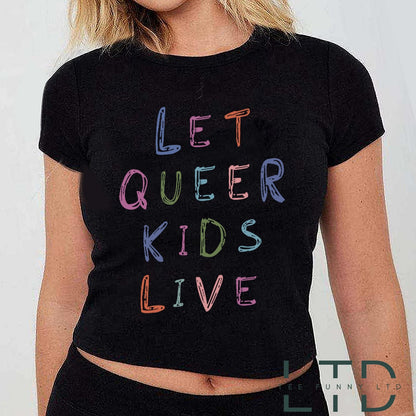 Let Queer Kids Live Cropped Tee, Protect Queer, Protect Non Binary Kids Cropped Tee, Non Binary Kids, Queer Kids Deserve to Grow Up