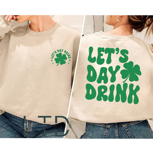 Lets Day Drink Shirt, Retro St Patty's Day,Vintage St Patricks Day,Lucky St Pattys Day  Shirt,Day Drinking Shirt,St. Paddys Day, Lucky Shirt