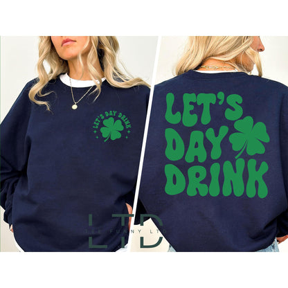 Lets Day Drink Shirt, Retro St Patty's Day,Vintage St Patricks Day,Lucky St Pattys Day  Shirt,Day Drinking Shirt,St. Paddys Day, Lucky Shirt
