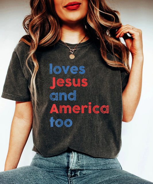 Loves Jesus And America Too Shirt Or Sweatshirt, Unisex Song Inspired Patriotic Graphic Tee, red white and blue, god bless america