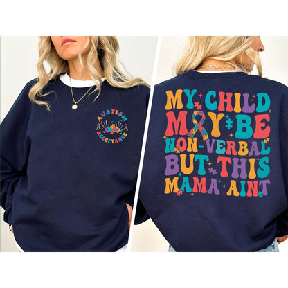 My Child May Be Non-Verbal But This Mama Ain’t Shirt, Autism Mama Shirt, Autism Awareness Shirt, Neurodivergent Gift, Autism Awareness Gift