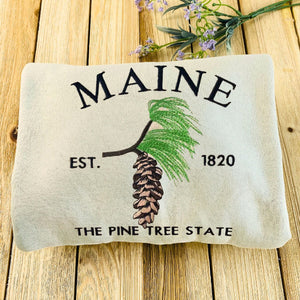 Maine State Sweatshirt or Hoodie, Embroidered Gift - Est. 1820 Pine Tree Flower