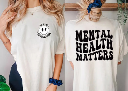 Mental Health Matters T-Shirt Gift, Mental Health Awareness Sweatshirt or Hoodie, Motivational Sweatshirt, Therapist Psychologist Sweatshirt