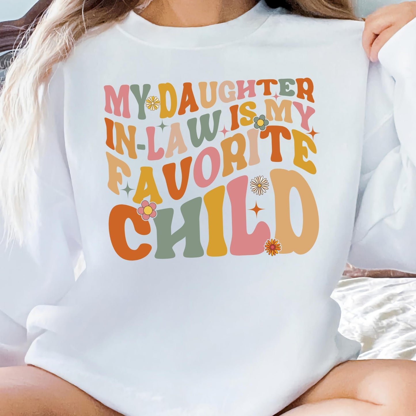 My Daughter in Law is My Favorite Child Sweatshirt - Daughter in Law Sweatshirt, Favorite Daughter Sweater