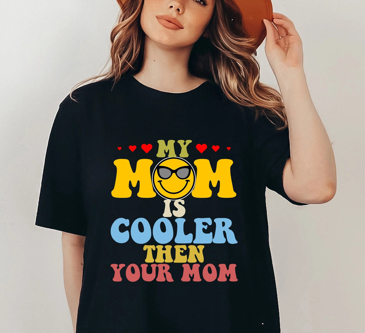 My Mom Is Cooler Then Your Mom T-shirt, My Mom Is Cooler Shirt, Gift Birthday, Cute T-shirt Gift Mothers Day, Cooler Mom Tee Shirt