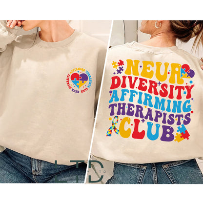 Neurodiversity Affirming Therapists Club Shirt, Gift For ADHD Coach, Autism Awareness Shirt, ADHD Sweatshirt, Autism Shirt, Autism Month Tee
