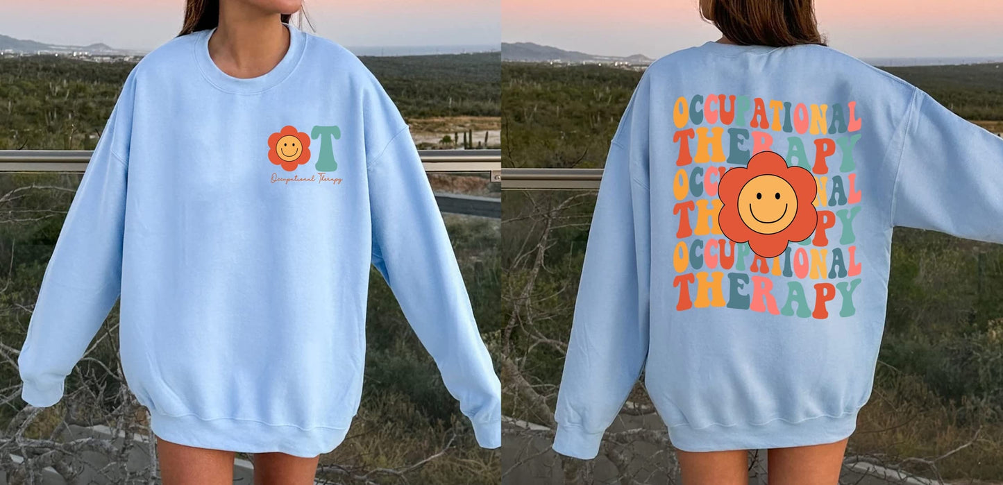 Occupational Therapy Sweatshirt, OT Sweat, Occupational Therapy , Occupational Therapy Sweatshirt, Occupational Therapist, OT Sweatshirt