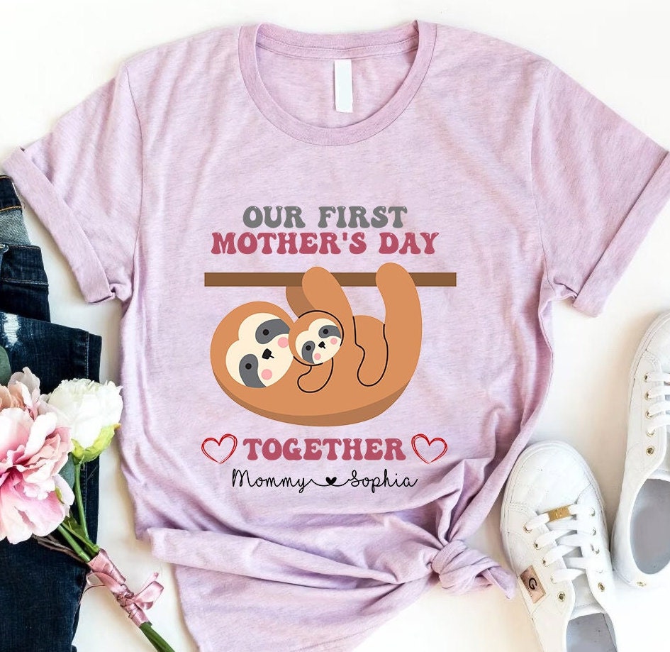 Our First Mother's Day T-Shirt, First Mothers Day Gift, Matching Mommy And Me Shirts, Custom Mothers Day Shirt, Sloth Mommy And Me Shirt