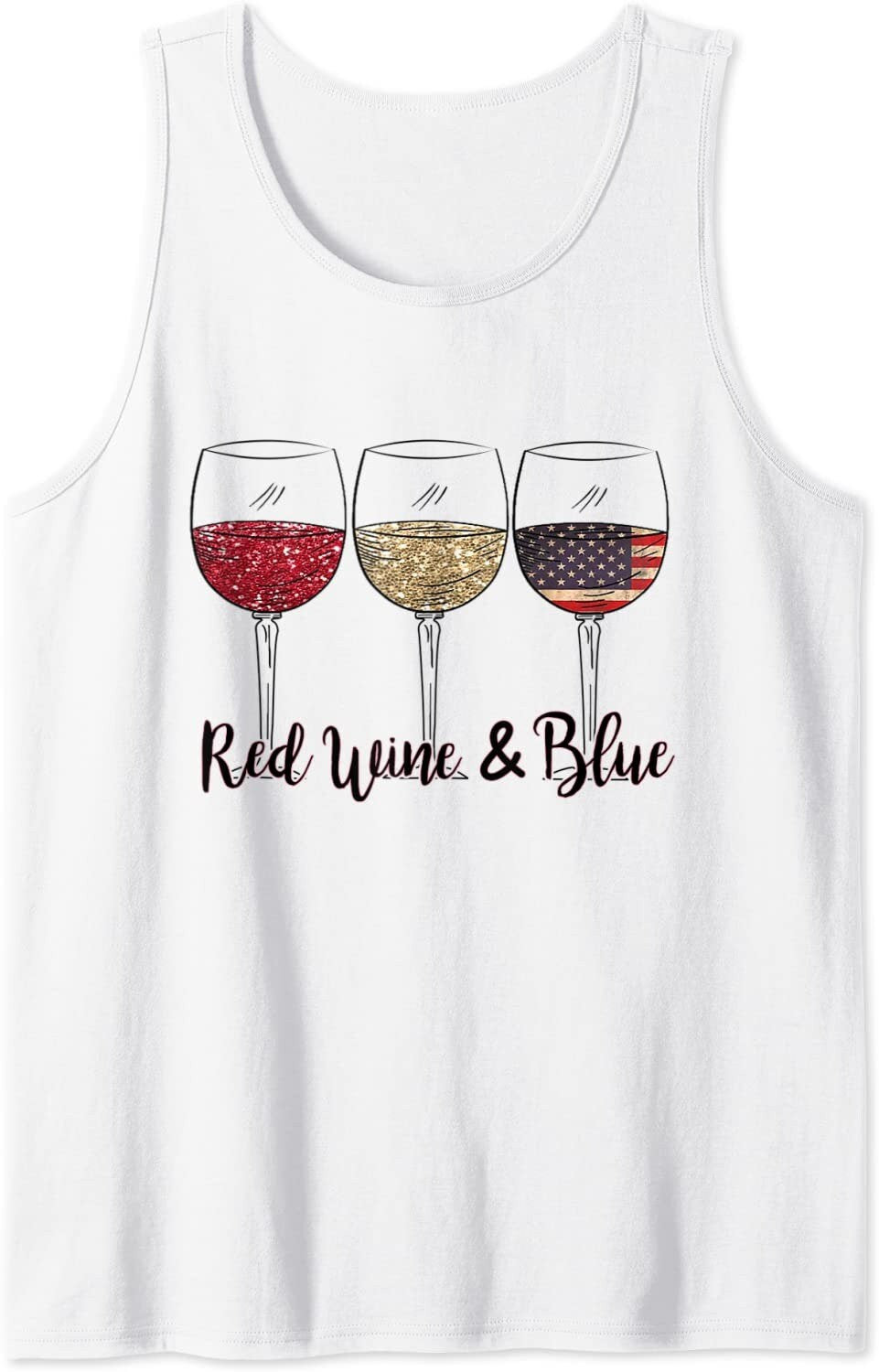 Red Wine & Blue 4th of July wine Red White Blue Wine Glasses Tank Top