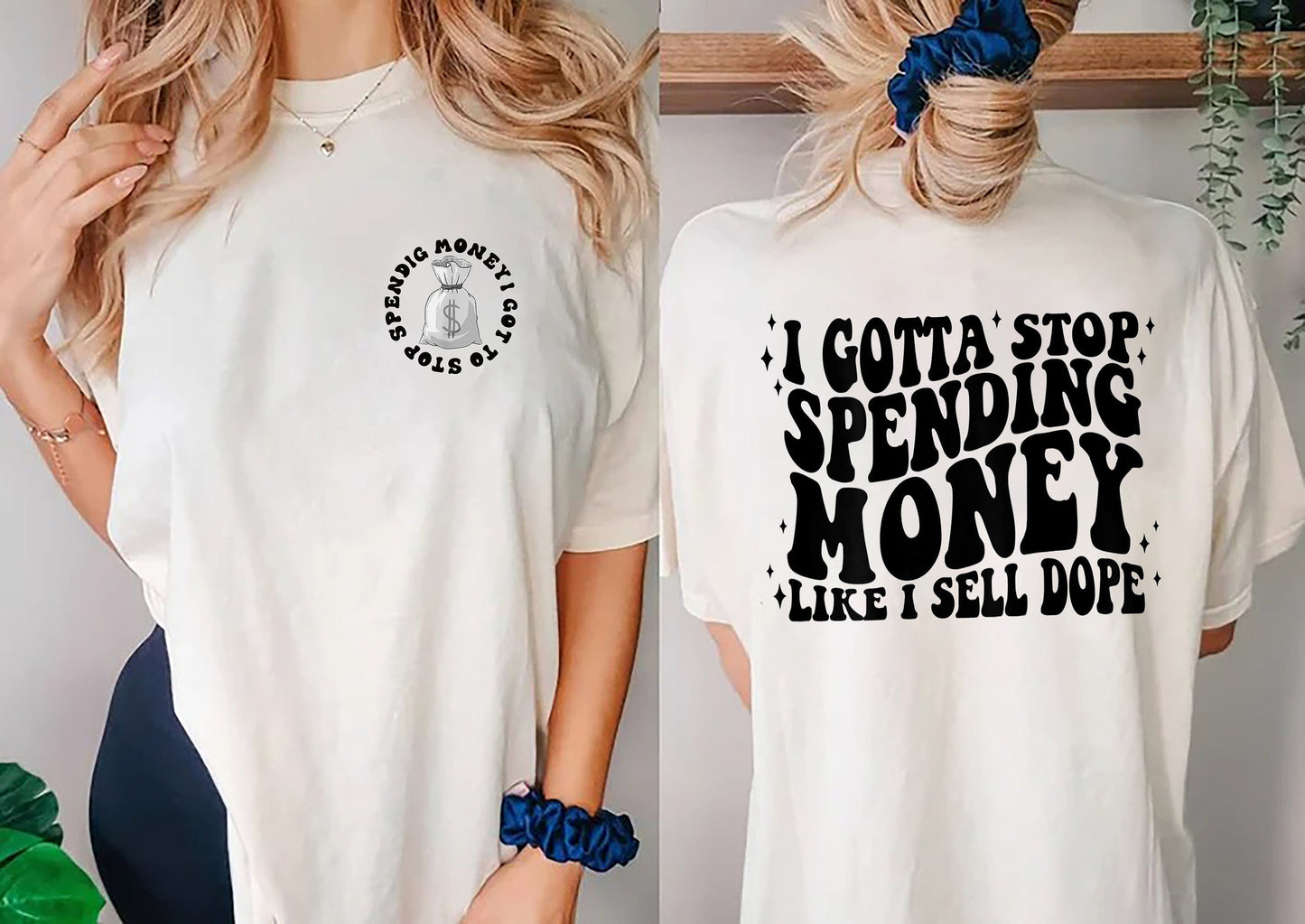 Retro I Got To Stop Spending Money Like I Sell Dope T-Shirt, Funny Women Shirt, Motivational Shirt, Trending Women T-Shirt, Trendy Shirt