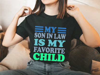 Retro My Son In Law Is My Favorite Child Tee, Mother in Law Shirt, My Favorite Child Shirt, Funny Son In Law Gift, Favorite Son In Law Shirt