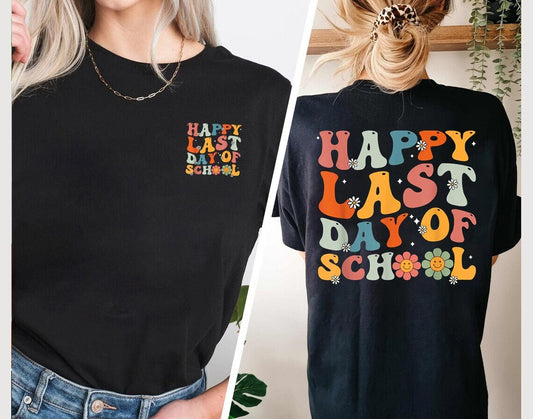 Retro Teacher Shirt, Last Day of School Shirt, Teaching Squad Shirt, Back to School Shirt, Teacher Appreciation, happy last day of school