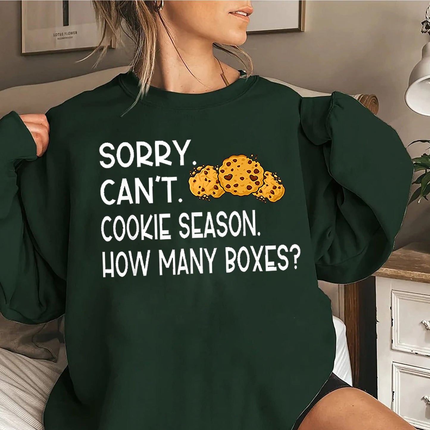 Sorry Can't Cookie Season How Many Boxes, Funny Shirt, Gift For Women, Scout Cookie Shirt, Scout Mom Cookie Dealer Shirt