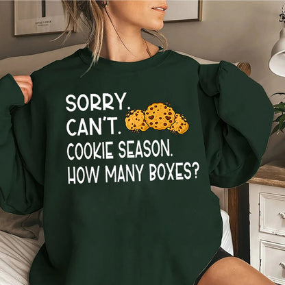 Sorry Can't Cookie Season How Many Boxes, Funny Shirt, Gift For Women, Scout Cookie Shirt, Scout Mom Cookie Dealer Shirt
