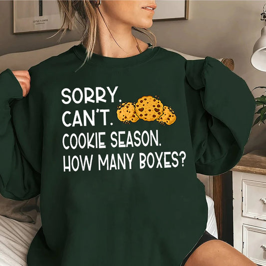 Sorry Can't Cookie Season How Many Boxes, Funny Shirt, Gift For Women, Scout Cookie Shirt, Scout Mom Cookie Dealer Shirt