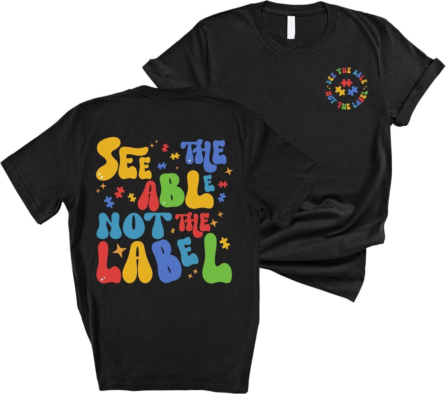 See The Able Not The Label Sweatshirt, Autism Shirt, Autism Awareness Shirt,Be Kind Autism, Autism Awareness Day Shirt, Autism Teacher Shirt