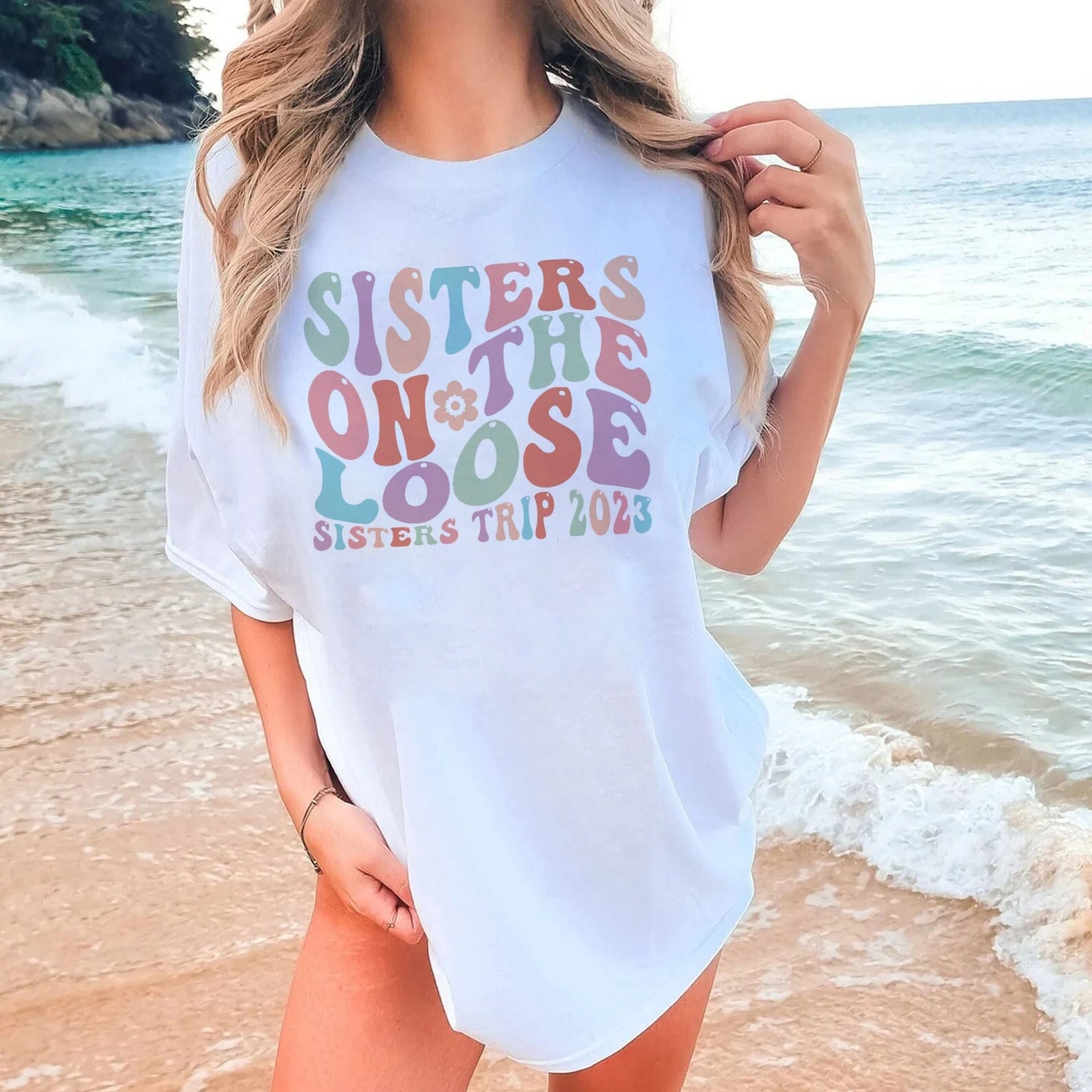 Sisters On The Loose Sisters Trip 2023, Vacation Shirt, , Sisters Trip Shirt, Vacation Family Shirts, Sisters Weekend Trip, summer shirt