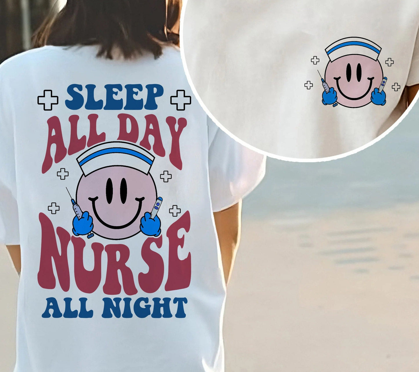 Sleep All Day Nurse All Night Tee Shirt, Funny Nurse Shirt, Nurse Tshirt, Nursing Shirts, Nurse Gift, Nurse Week, Smiling Nurse
