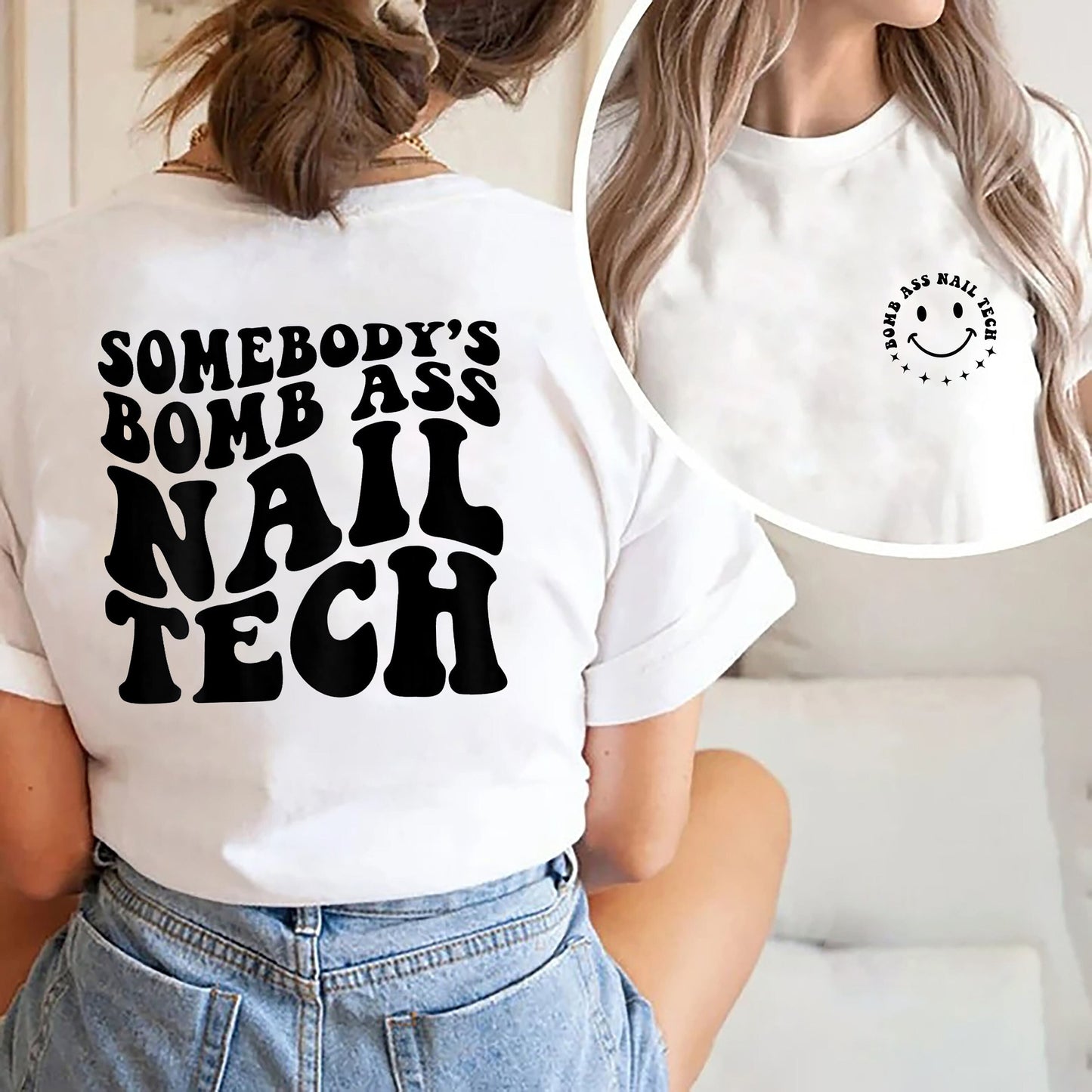 Somebody's Bomb Ass Nail Tech Shirt, Nail Tech Shirt, Nail Tech Gift, Nail Technician, Trendy Nail Tech, Trendy Lash Tech, Nails Sweatshirt