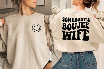 Somebody's Boujee Wife Funny Woman Saying Shirt, Wife Shirt, Women's Shirts For Wife, Gift For Her, Somebody's Boujee Wife, Gift For Wife