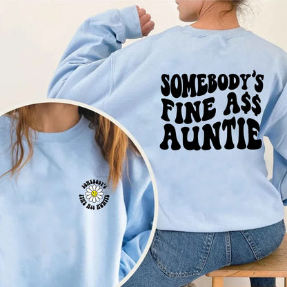 Somebody's Fine Ass Auntie Sweatshirt, Funny Aunt Sweatshirt, Retro Boho Funny Aunt Shirt, Gift for Aunt, Funny Auntie Gift,Auntie Christmas
