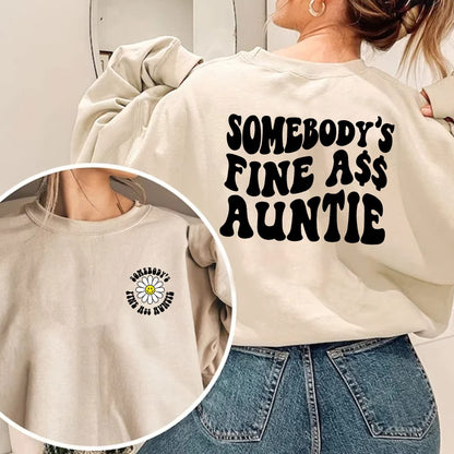 Somebody's Fine Ass Auntie Sweatshirt, Funny Aunt Sweatshirt, Retro Boho Funny Aunt Shirt, Gift for Aunt, Funny Auntie Gift,Auntie Christmas