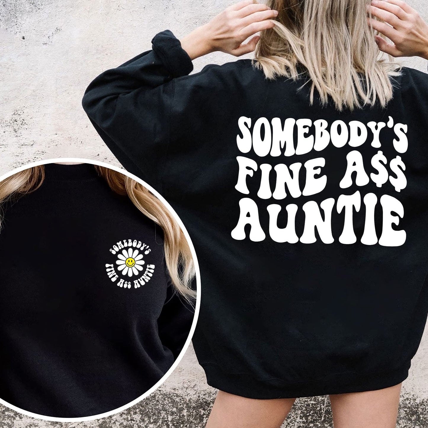 Somebody's Fine Ass Auntie Sweatshirt, Funny Aunt Sweatshirt, Retro Boho Funny Aunt Shirt, Gift for Aunt, Funny Auntie Gift,Auntie Christmas
