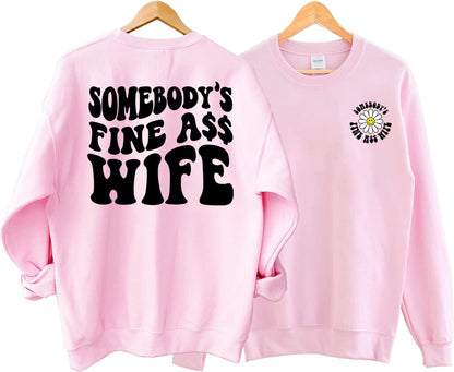 Somebody's Fine Ass Wife Sweatshirt, Wife Sweatshirt, Retro Boho Funny Wife Shirt, Gift for Wife, Wedding Gift, Honey Moon Shirt, Wife Xmas