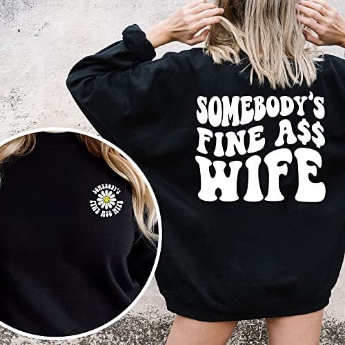 Somebody's Fine Ass Wife Sweatshirt, Wife Sweatshirt, Retro Boho Funny Wife Shirt, Gift for Wife, Wedding Gift, Honey Moon Shirt, Wife Xmas