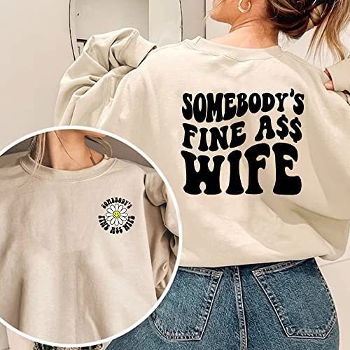 Somebody's Fine Ass Wife Sweatshirt, Wife Sweatshirt, Retro Boho Funny Wife Shirt, Gift for Wife, Wedding Gift, Honey Moon Shirt, Wife Xmas